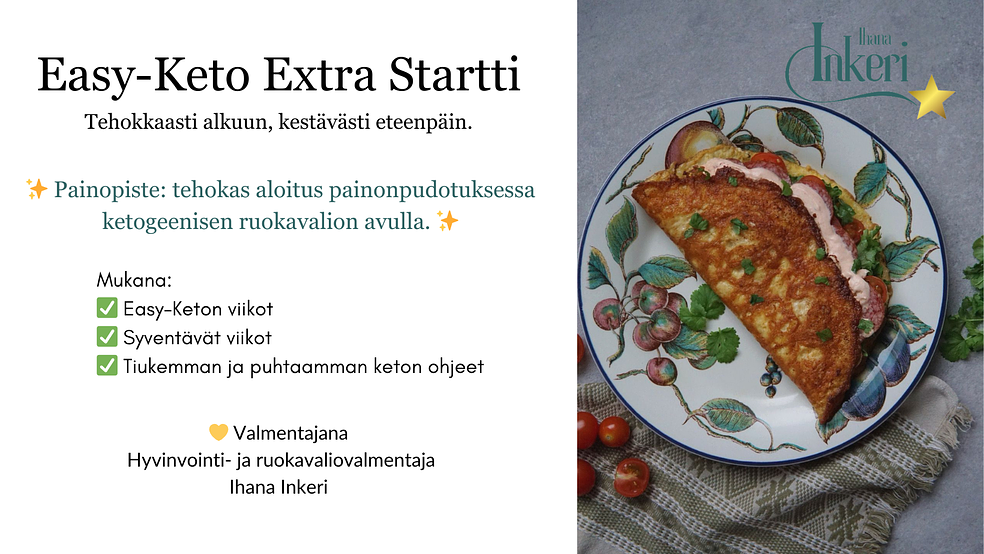 Easy-Keto Extra Startti – Tehokkaasti alkuun, kestävästi eteenpäin 🌿2/2025 by LifeCoach Ihana Inkeri