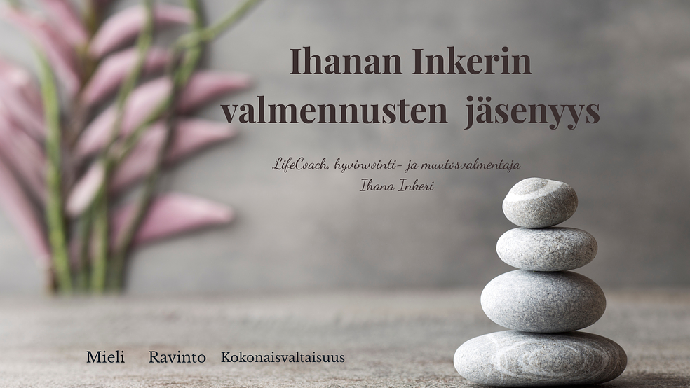 Ihanan Inkerin hyvinvoinnin tiimin vuosijäsenyys. by LifeCoach Ihana Inkeri
