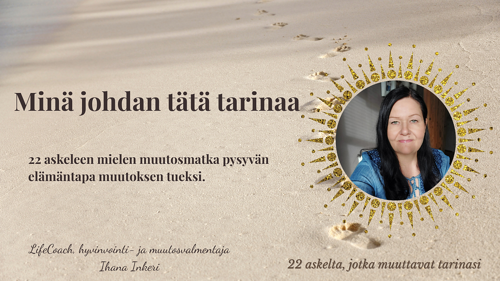 Nonstop Minä johdan tätä tarinaa. by LifeCoach Ihana Inkeri