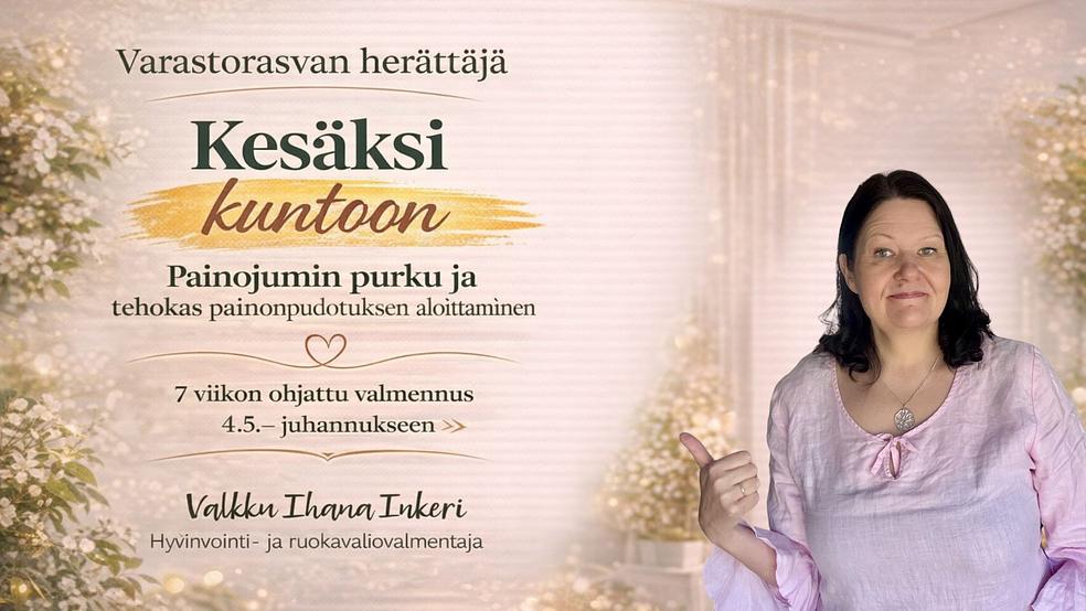 Varastorasvan herättäjä - kesäksi kuntoon ryhmästartti.  by LifeCoach Ihana Inkeri